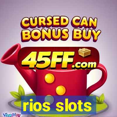 rios slots